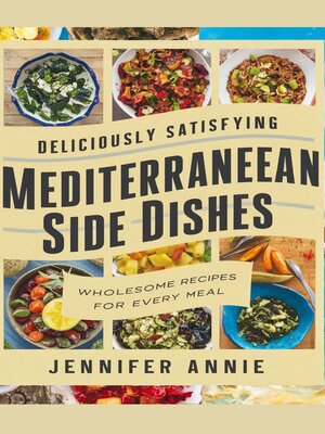 cover image of Deliciously Satisfying Mediterranean Side Dishes